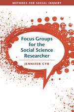 Focus Groups for the Social Science Researcher