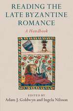 Reading the Late Byzantine Romance: A Handbook