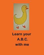 Learn Your A.B.C.with Me