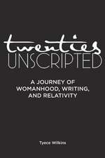 Twenties Unscripted