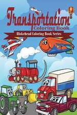 Transportation Coloring Book