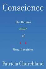 Conscience – The Origins of Moral Intuition