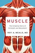 Muscle – The Gripping Story of Strength and Movement