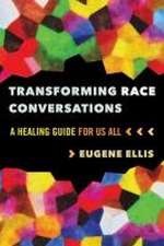Transforming Race Conversations
