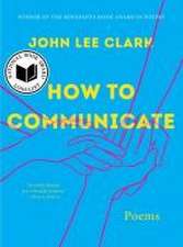 How to Communicate – Poems