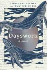 Dayswork – A Novel