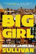 Big Girl – A Novel