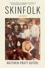 Skinfolk – A Memoir