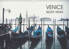 Venice - Silent views (Wall Calendar 2018 DIN A3 Landscape)