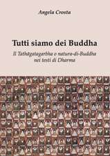 Tutti Siamo Dei Buddha Il Tath