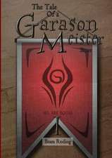 The Tale of a Garason Meister