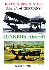 Kites, Birds & Stuff - Aircraft of Germany - Junkers Aircraft