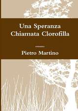 Una Speranza Chiamata Clorofilla