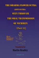 The Dharma Flower Sutra (Lotus Sutra) Seen Through the Oral Transmission of Nichiren [Ii]