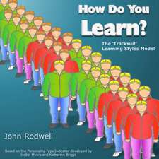 How Do You Learn?: The 'Tracksuit' Learning Styles Model