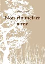 Non Rinunciare a Me