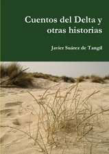 Cuentos del Delta y Otras Historias