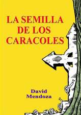 LA SEMILLA DE LOS CARACOLES