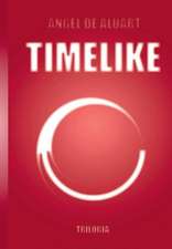 TIMELIKE Trilogía