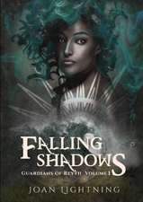 Falling Shadows