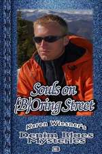 Souls on {B}oring Street, Book 3: Denim Blues Mysteries