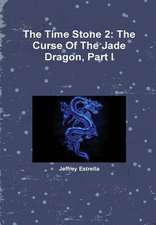 The Time Stone 2: The Curse of the Jade Dragon, Part I