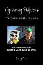 Tyranny Fighters: The Julian Heicklen Chronicles