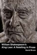 William Shakespeare's King Lear