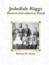 Jedediah Riggs: Portraits of an American Family