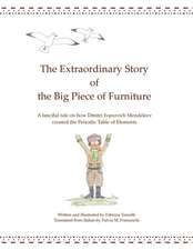 The Extraordinary Story of the Big Piece of Furniture