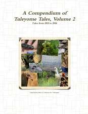 A Compendium of Tuleyome Tales, Volume 2