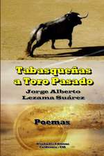 Tabasqueñas a Toro Pasado