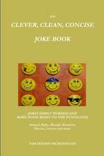 The Clever, Clean, Concise Joke Book