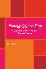 Putting Choice First: A Collection of Out-Of-The-Box Teaching Stories