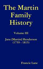 The Martin Family History Volume III Jane [Martin] Henderson (1759 - 1815)