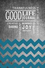 Good Life Journal for Teens- Chevron Cover