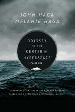 Odyssey to the Center of Hyperspace Book 1