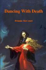 Dancing With Death