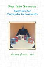 Pop Into Success: Motivation for Unstoppable Outstandability