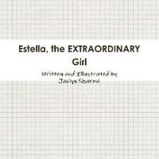 Estella, the Extraordinary Girl