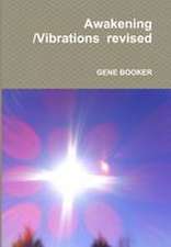 Awakening /Vibrations revised
