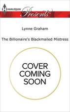 The Billionaire's Blackmailed Mistress