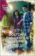 Colton's Dangerous Cover