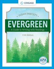 Evergreen: A Guide to Writing with Readings (W/ Mla9e Updates)