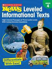 Scholastic News Leveled Informational Texts: Grade 4