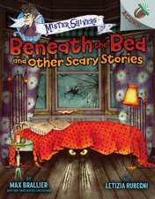 Brallier, M: Beneath the Bed and Other Scary Stories: An Aco