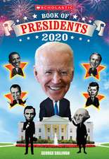 Scholastic Book of Presidents 2020