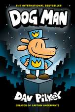 Dog Man 1: The Adventures of Dog Man