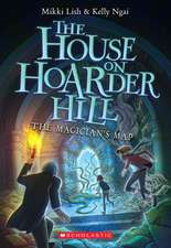 The Magician's Map (the House on Hoarder Hill Book #2)