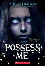 Possess Me